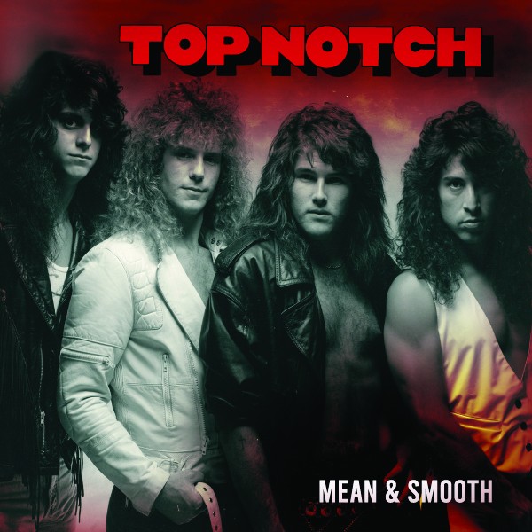 TOP NOTCH - Mean & Smooth (digitally remastered)