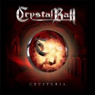 CRYSTAL BALL - Crysteria (digi pack)
