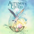 AUTUMN'S CHILD  - Autumn's Child
