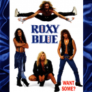 ROXY BLUE - Want Some? (Japan CD, limited edition)