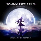 DECARLO, TOMMY - Dancing In The Moonlight